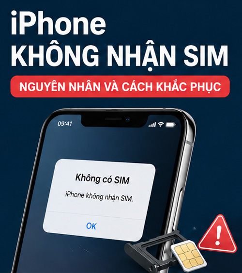 iPhone không nhận SIM: Nguyên nhân và cách khắc phục hiệu quả nhất